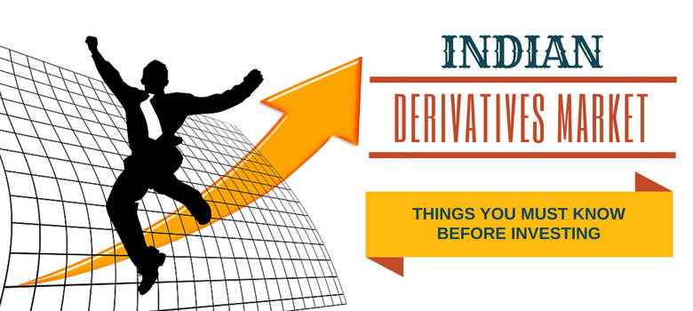 Indian derivatives market – things you must know before investing