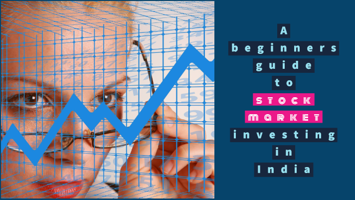 The basics of Indian stock market investing - a beginners guide 