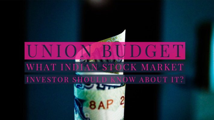 Union budget - What Indian stock market investor should know about it