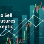 How to Sell Stock Futures to a Skeptic