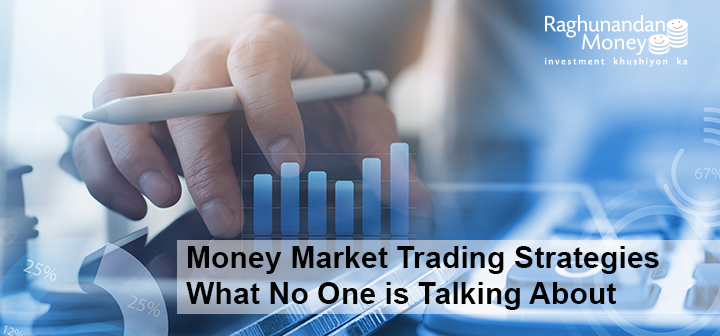 money Market strategies