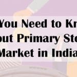 All You Need to Know About Primary Stock Market in India