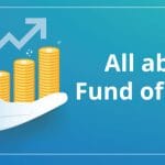 All about Fund of Funds