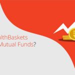 WealthBaskets Vs Mutual Funds