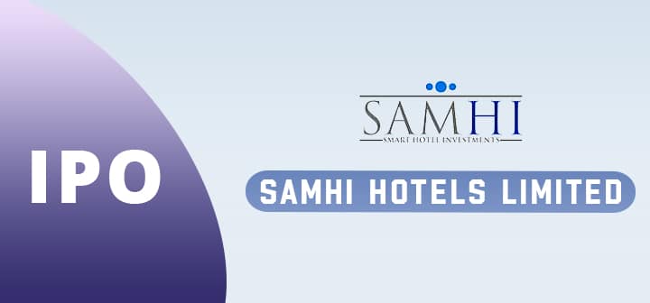 SAMHI Hotels Limited IPO
