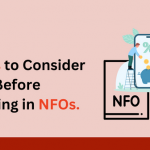 Factors to consider before investing in NFOs.