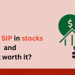 What is SIP in stocks and Is it worth it?