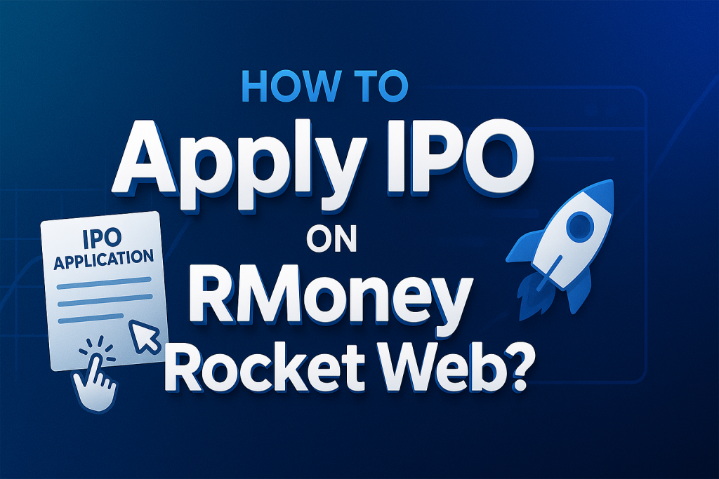 HOW TO APPLY IPO ON RMONEY ROCKET WEB?