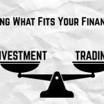 Trading or Investing?Identifying What Fits Your Financial Style