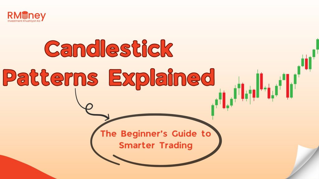 Candlestick Patterns Explained: The Beginner’s Guide to Smarter Trading