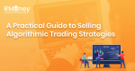 A Practical Guide to Selling Algorithmic Trading Strategies