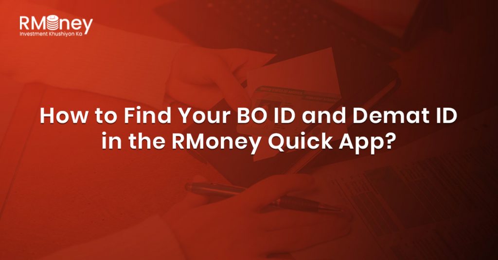 How to Find Your BO ID and Demat ID in the RMoney Quick App?