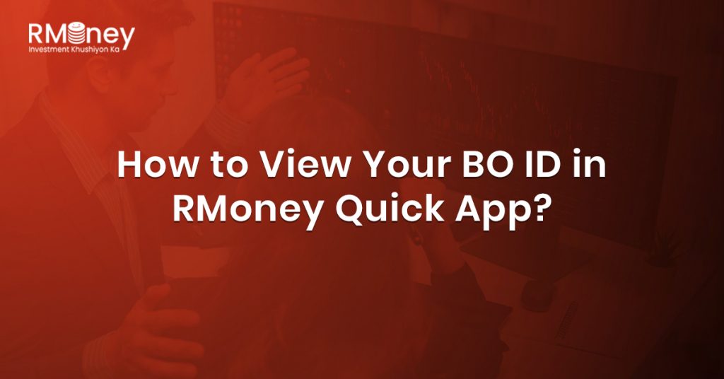 How to View Your BO ID in RMoney Quick App?