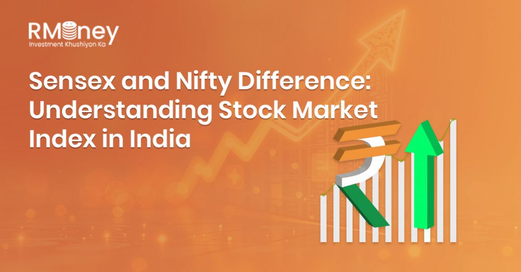 Sensex and Nifty Difference: Understanding Stock Market Index in India