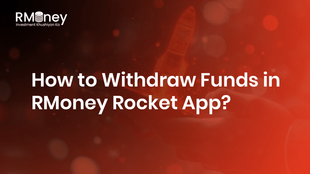 How to Withdraw Funds in RMoney Rocket App?