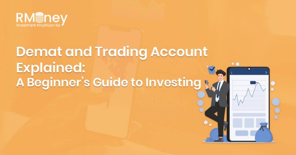 Demat and Trading Account Explained: A Beginner’s Guide to Investing